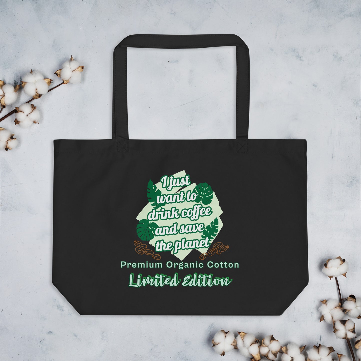 Drink coffee save planet large black tote bag front organic cotton 23L capacity

