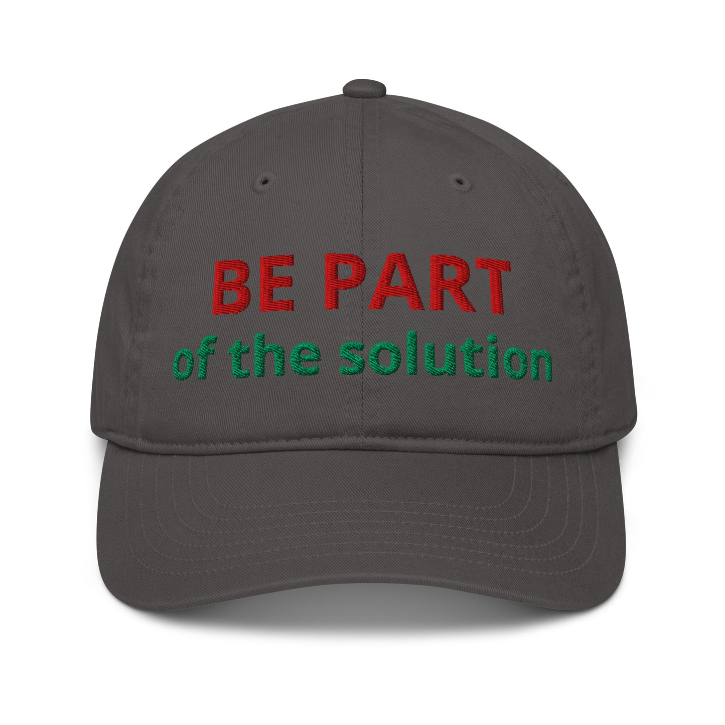  BE PART of the Solution organic cotton cap in charcoal grey - front view