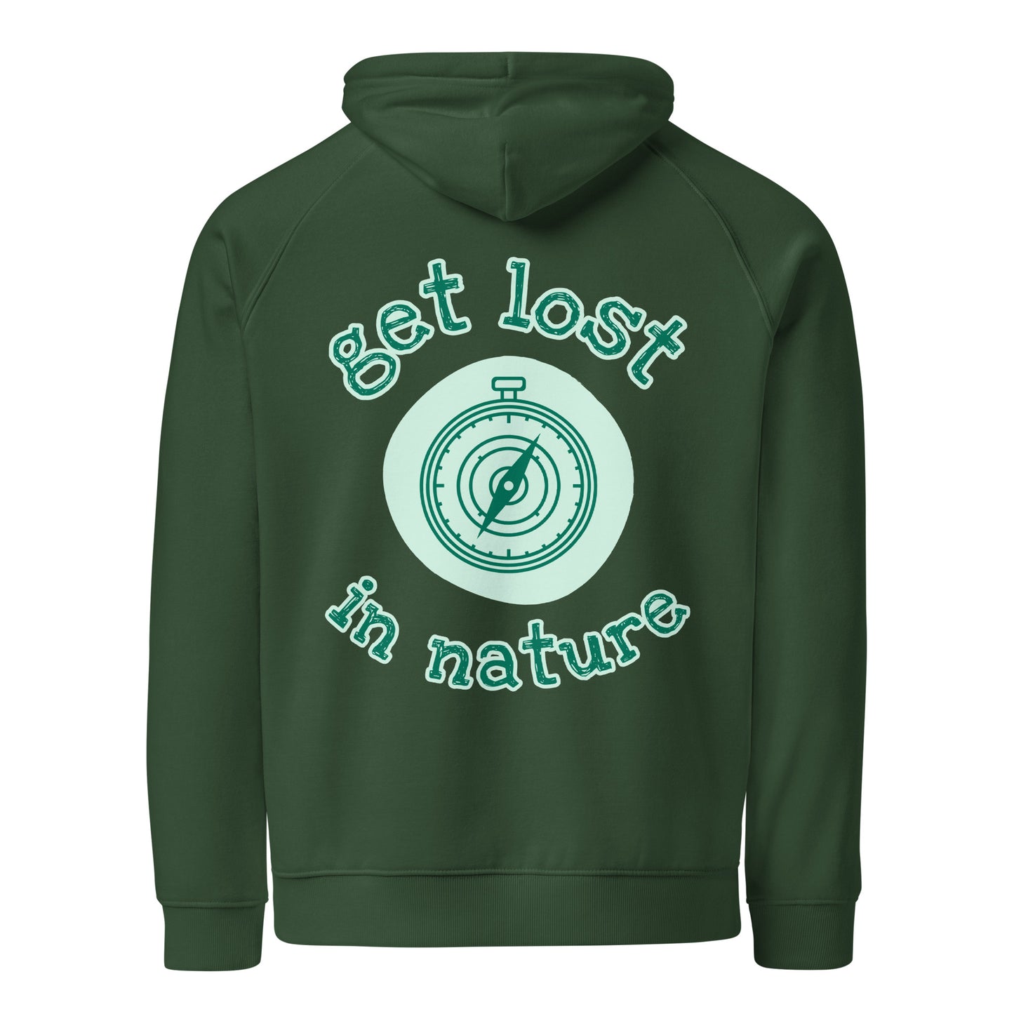 Premium organic hoodie bottle green back get lost in nature outdoor adventure
